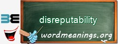 WordMeaning blackboard for disreputability